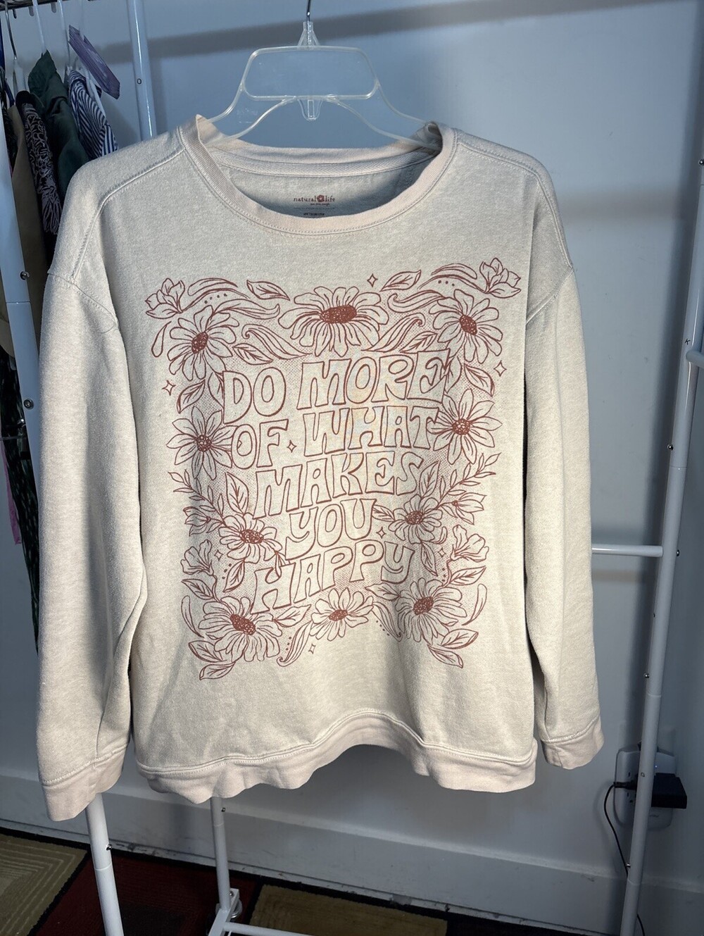 Natural Life Crewneck Sweatshirt Size Small "Do More Of What Makes You